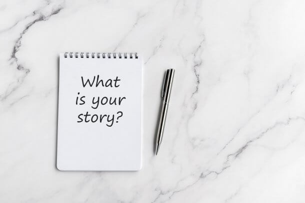data storytelling: a note with written text: "What is your story?"